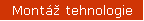Montáž tehnologie